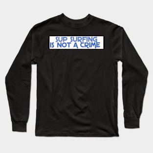 Stand Up Paddeln Long Sleeve T-Shirt